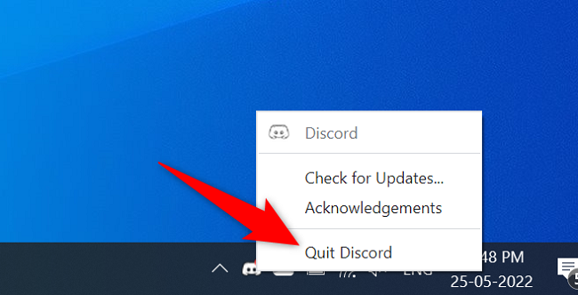 Select "Quit Discord" in the menu.