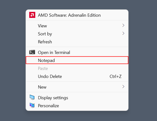 You can add apps - like Notepad - to the right-click menu.