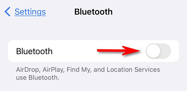 In Settings, flip the "Bluetooth" switch to "Off."