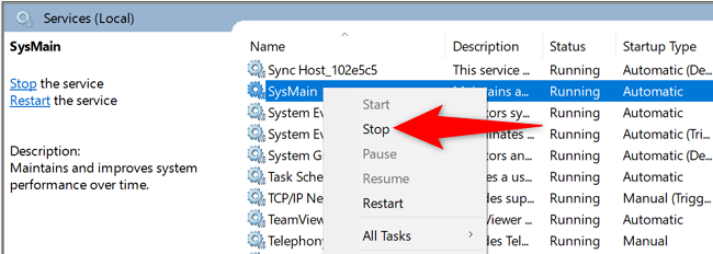 Right-click "SysMain" and choose "Stop."