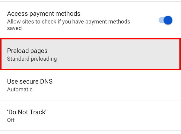 Tap "Preload pages" under "Privacy and security"
