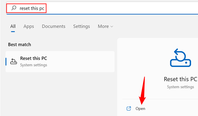 Search "reset this pc" in the Start menu search bar, then click "Open" or hit Enter.