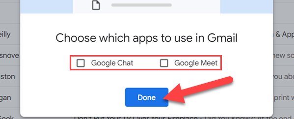 Uncheck "Google Chat" and "Google Meet," then click "Done."
