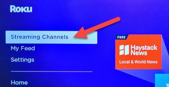 Go to &quot;Streaming Channels.&quot;
