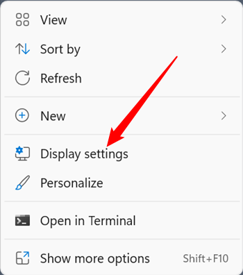 Right-click empty space on the desktop, then click "Display Settings."