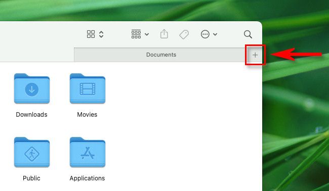 Click the plus button in the Mac Finder tab bar to open a new tab.