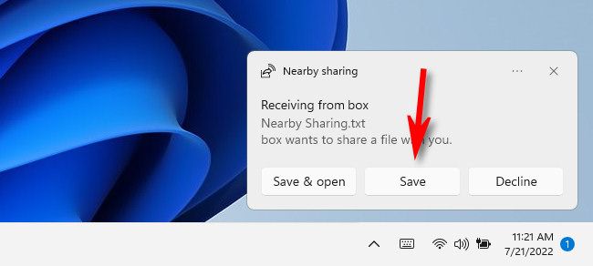 When you see a pop-up to receive a Nearby Sharing file, click &ldquo;Save.&quot;