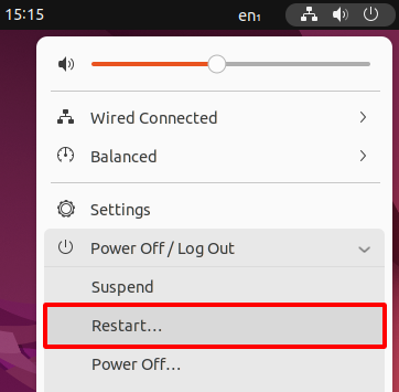 In the GNOME power menu, select "Restart."
