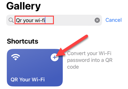 Search "QR Your Wi-Fi" and tap the plus icon.