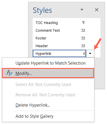 Modify in the Hyperlink Styles drop-down menu