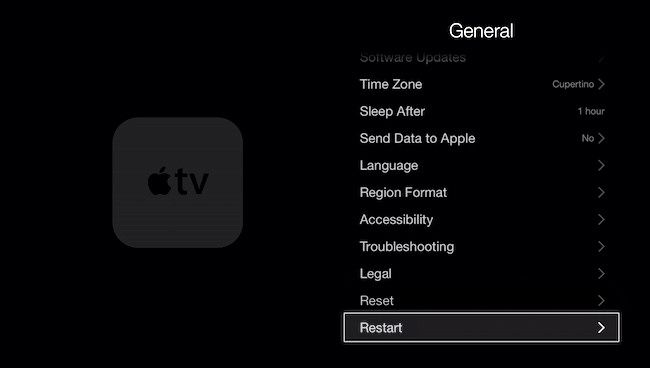 Restart an Apple TV in Settings > System > Restart.