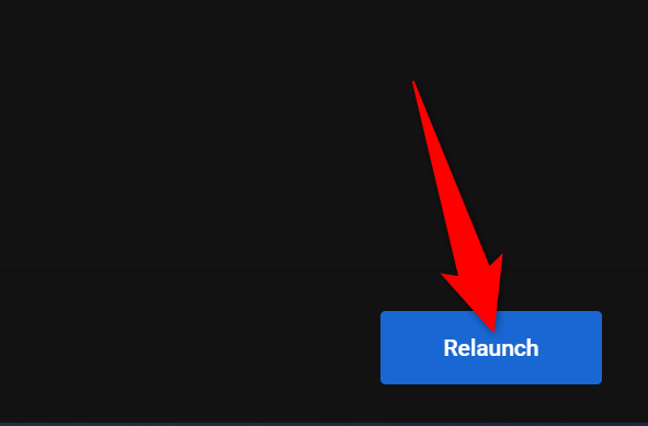Click "Relaunch" to reopen the browser.