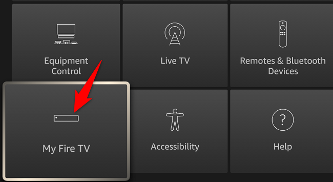 Select &ldquo;My Fire TV.&quot;