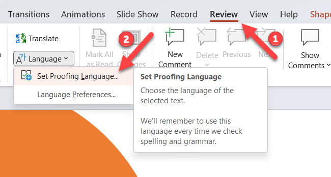 To set the proofing language in PowerPoint, press Review > Language > Set Proofing Language.