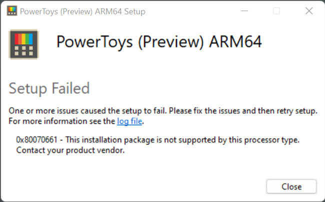 The error message you'll get if you try to install an ARM64 program on an x64 PC. 