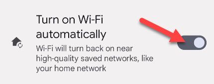 Toggle on &quot;Turn on Wi-Fi Automatically.&quot;