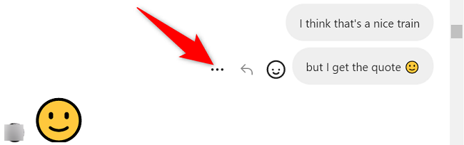Select the three dots to the left of the message.