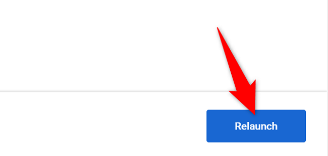 Select &ldquo;Relaunch&rdquo; in the bottom-right corner.
