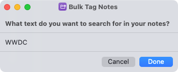Search term prompt in the Bulk Tag Notes Shortcut