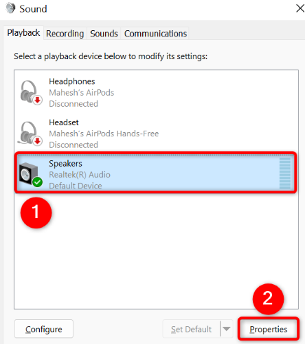 Select the audio device, then &ldquo;Properties.&quot;