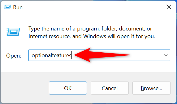 Type &ldquo;optionalfeatures&rdquo; and press Enter.