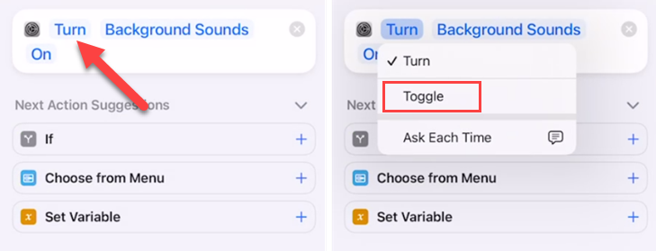 Tap &quot;Turn&quot; and switch it to &quot;Toggle.&quot;