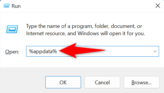 Type "%appdata%" and press Enter.