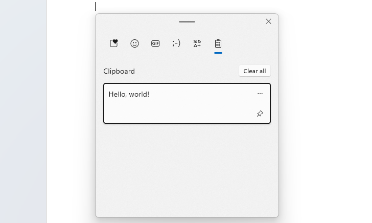 The Clipboard History panel gives you access to everything you've recently copied.