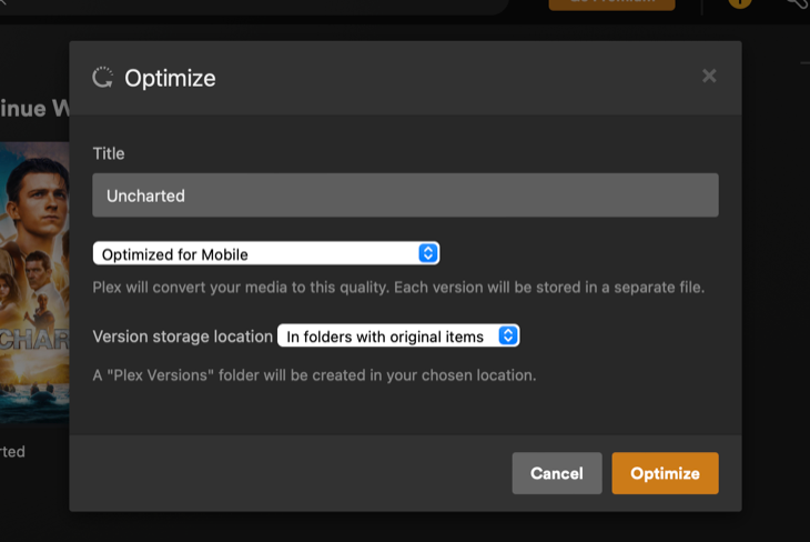 Create optimized versions of your media in Plex