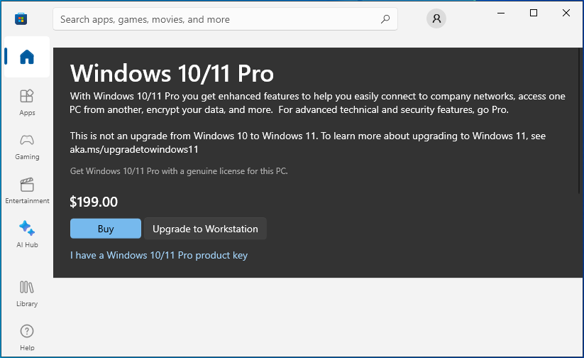 The Windows 10/11 Pro key on the Windows Store. 