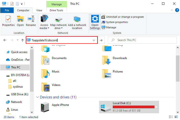 Enter "%appdata%\discord" into the address bar of File Explorer. 
