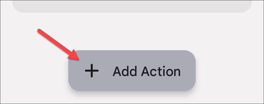 Tap "Add Action."