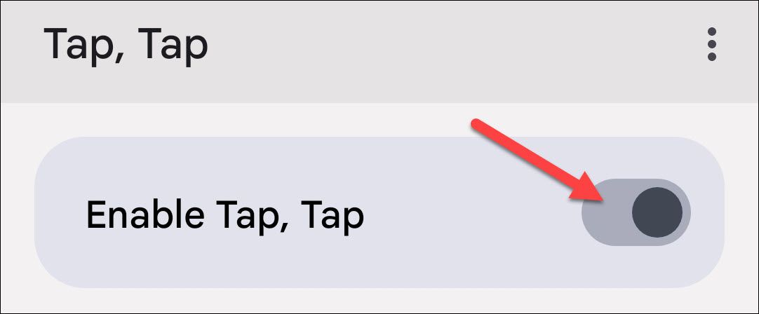 Toggle on Tap, Tap.