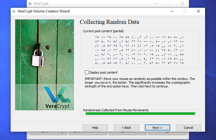 Move the mouse around on the VeraCrypt Creation Wizard. There is a bar at the bottom of the screen that will turn green when it is complete, and then 
