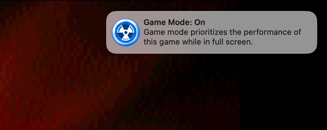 Game Mode notification when launching Eduke32.