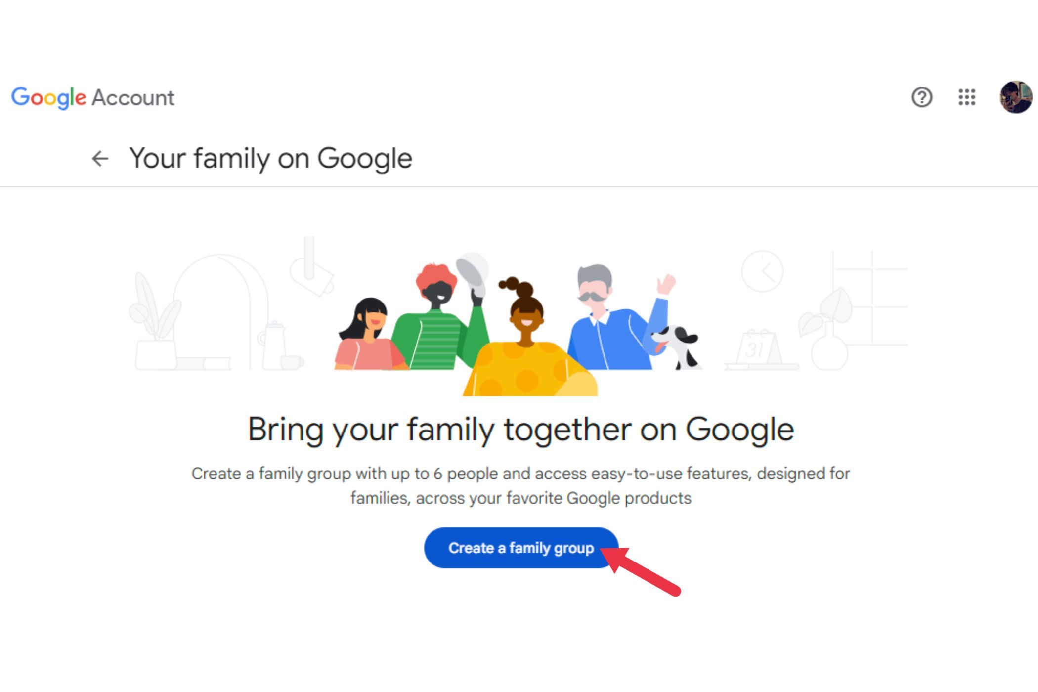 Click on the Create a family group button and confirm your status as a family manager.