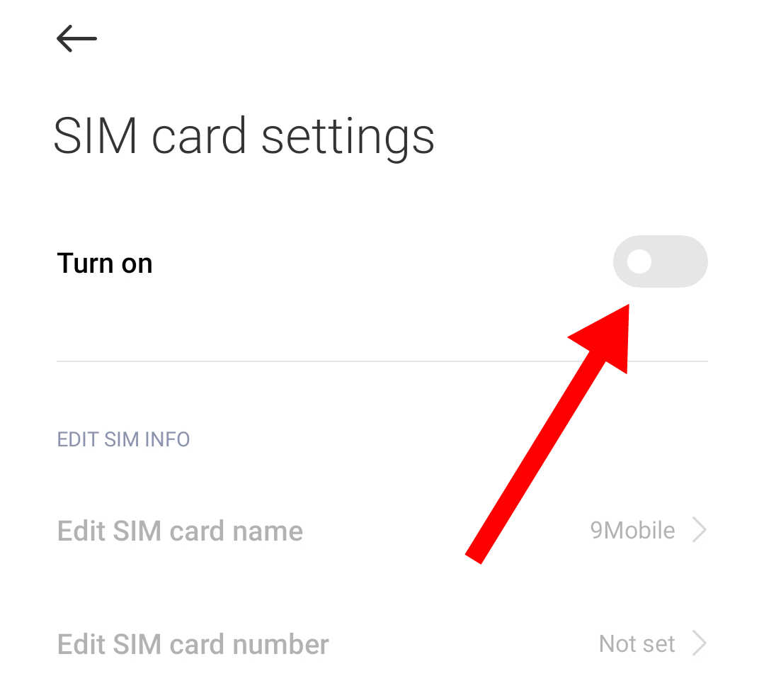 Tap on the button to turn off or on the SIM.