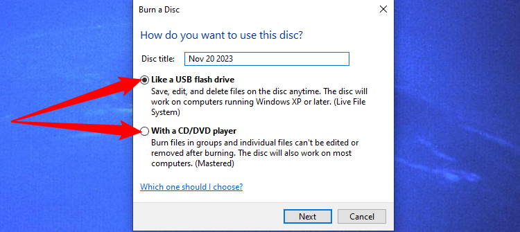Select either "Like a USB Flash Drive" or "With a CD/DVD Player." 