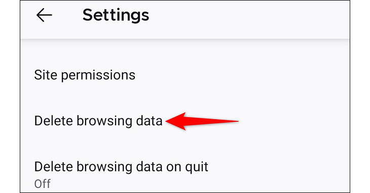 Choose "Delete Browsing Data" in "Settings."