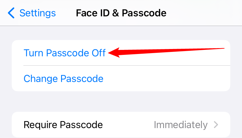 Tap "Turn Passcode Off" above "Change Passcode." 