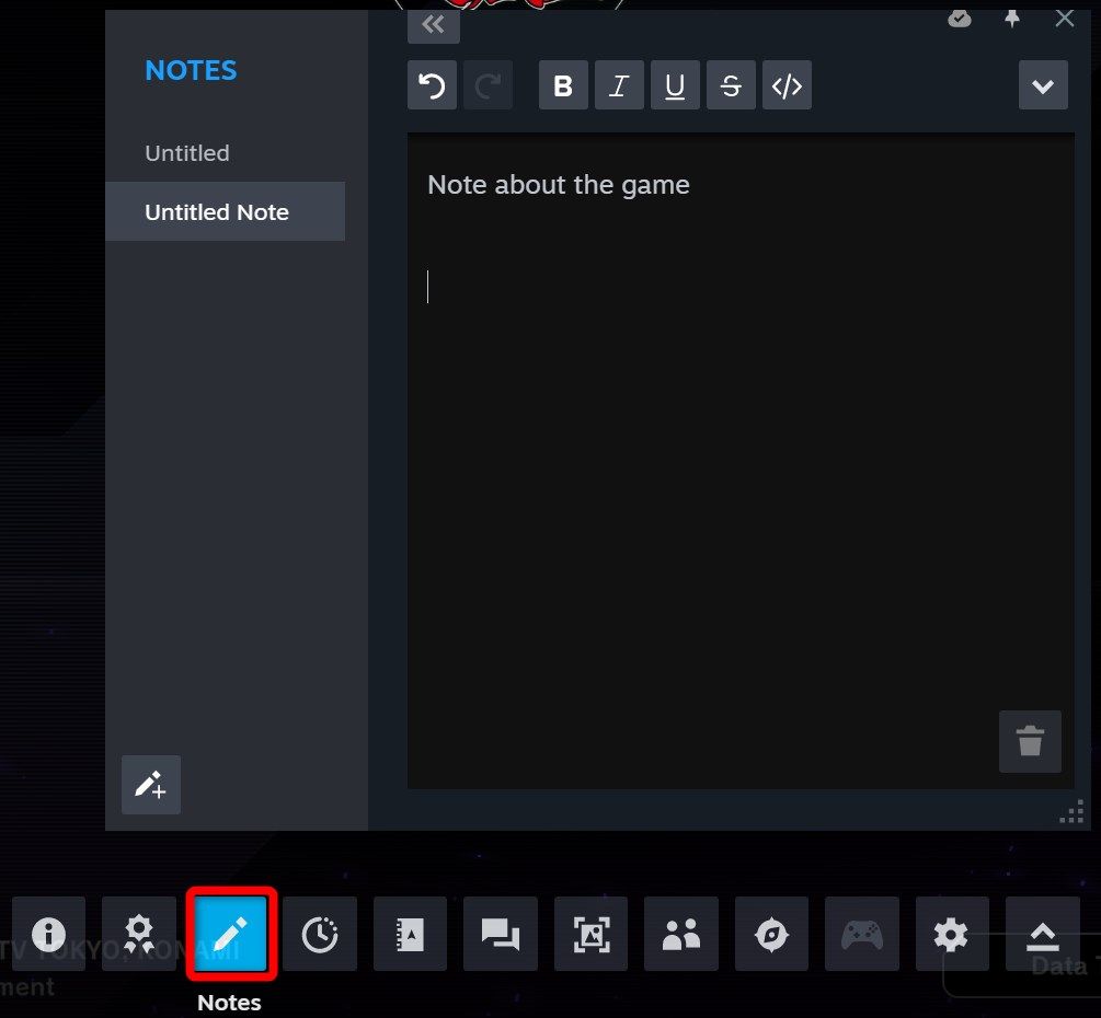 The notes feature open in Steam Overlay when playing a game in Steam.