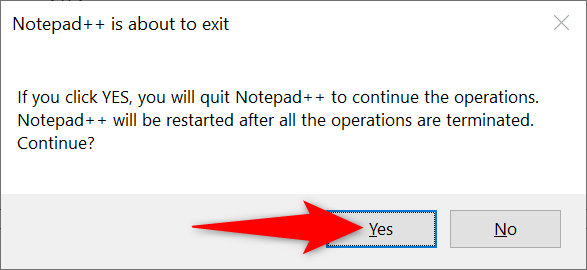 'Yes' highlighted in the 'Notepad++ is about to exit' prompt.