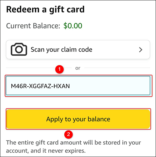 Enter the gift card claim code in the Amazon app.