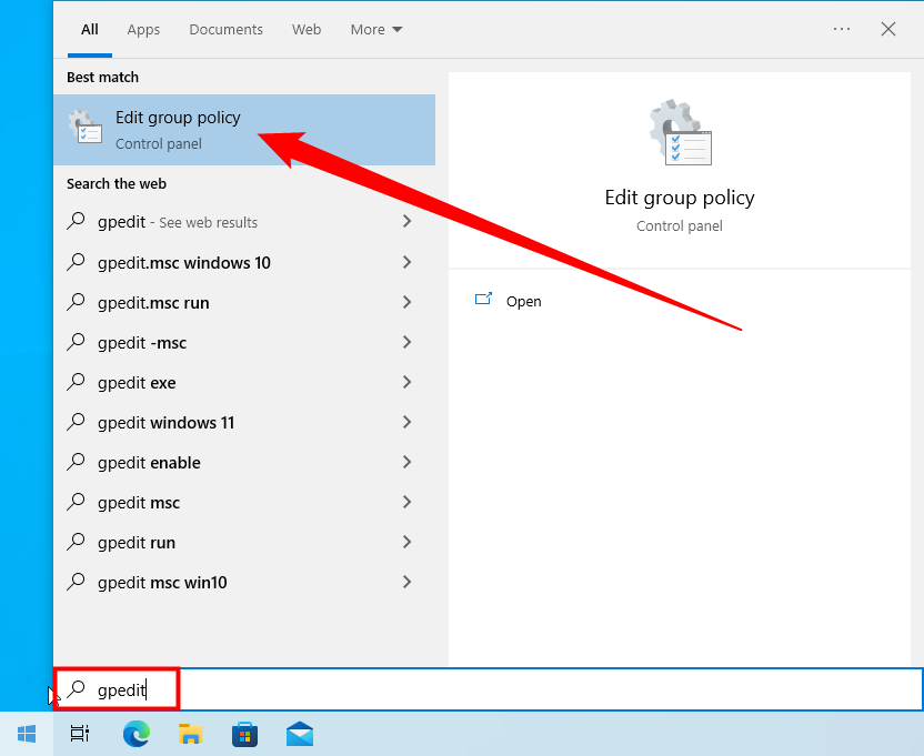 Search for "gpedit" in the Start Menu search bar. 