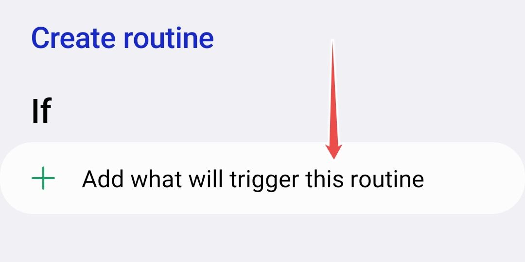 'If' command on Routines on Samsung.