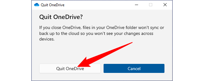 Click the "Quit OneDrive" button. 