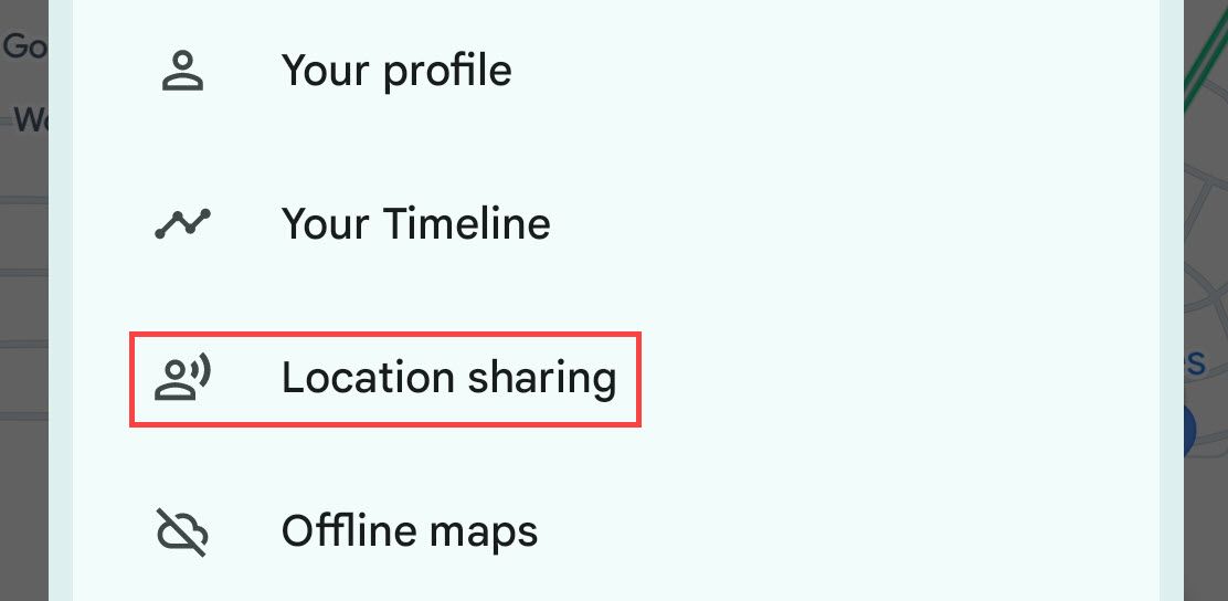 Location Sharing in Google Maps menu.