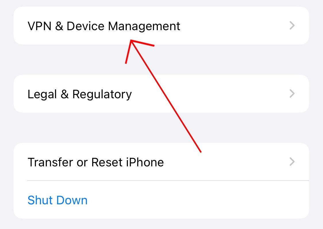 Select 'VPN & Device Management' in iPhone general settings.