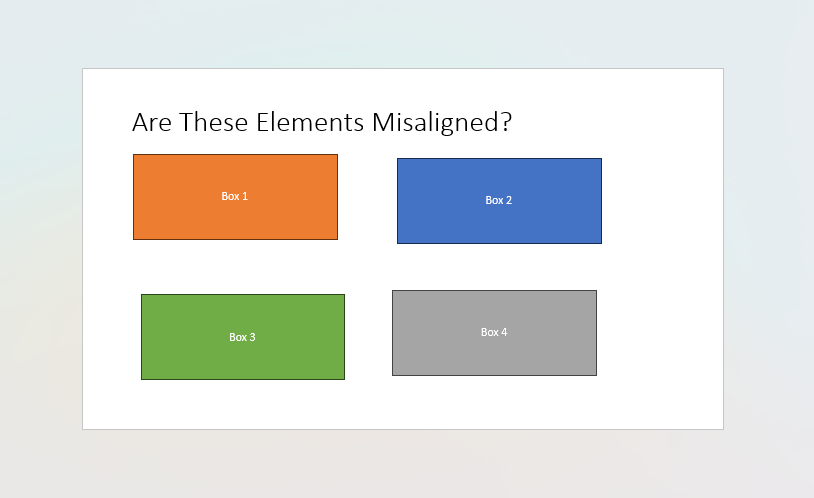 PPT slide containing four boxes which are misaligned.