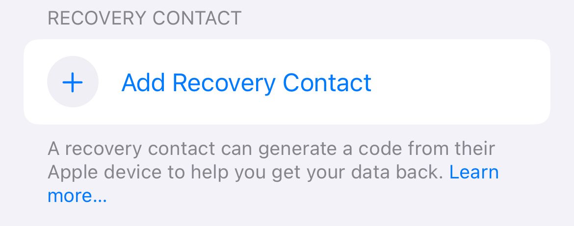 Add Recovery Contact to your Apple ID.